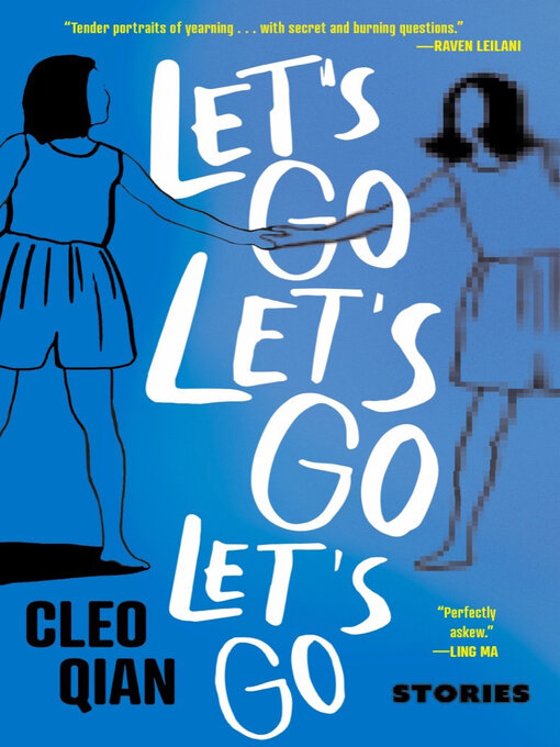 Title details for LET'S GO LET'S GO LET'S GO by Cleo Qian - Wait list